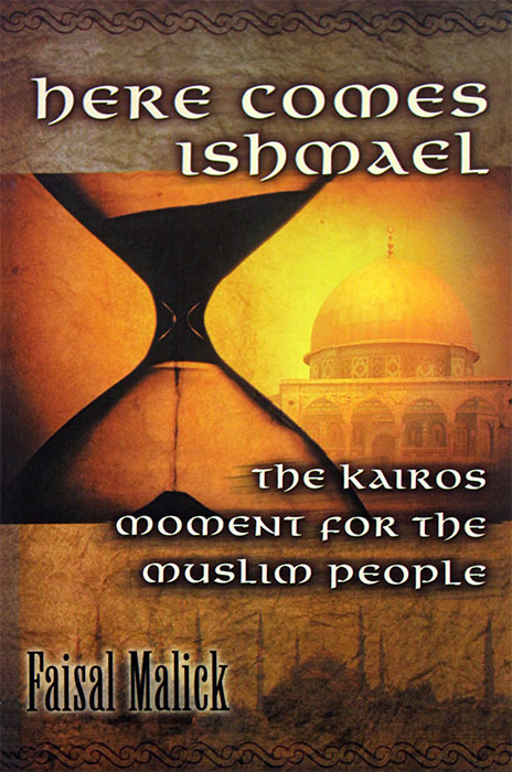 Here Comes Ishmael: The Kairos Moment for the Muslim People